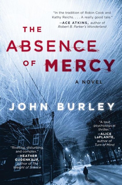 The Absence of Mercy, John Burley