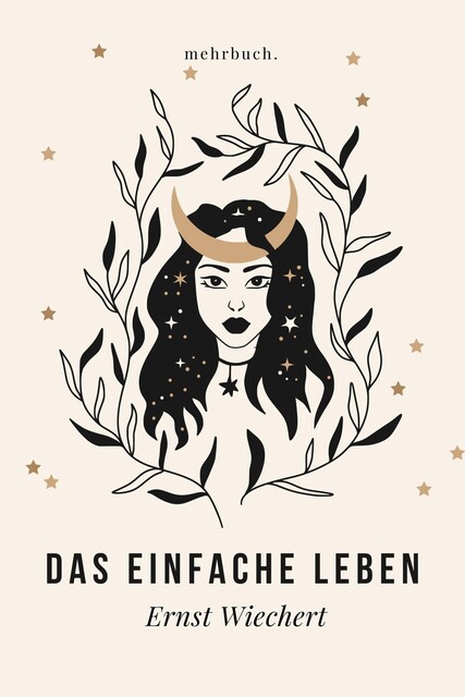 Das einfache Leben, Ernst Wiechert