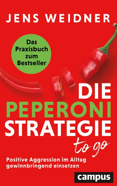 Die Peperoni-Strategie to go, Jens Weidner