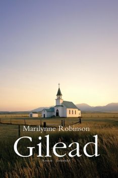 Gilead, Marilynne Robinson