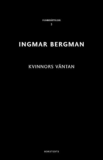Kvinnors väntan, Ingmar Bergman