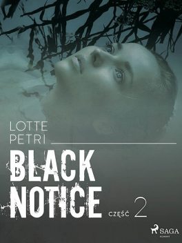 Black notice: część 2, Lotte Petri