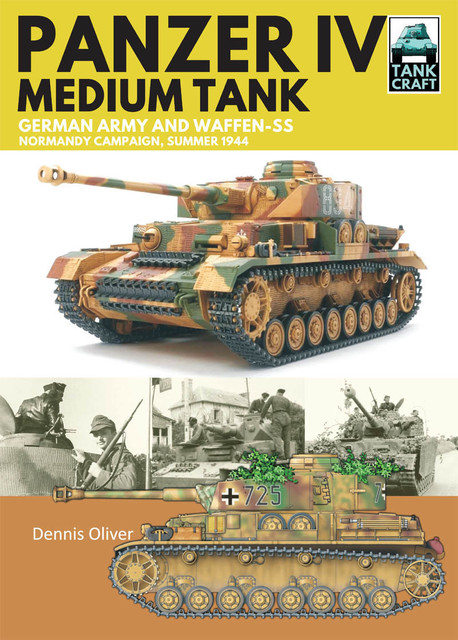Panzer IV, Medium Tank, Oliver Dennis
