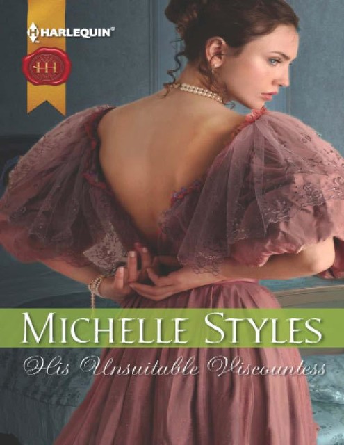 His Unsuitable Viscountess, Michelle Styles