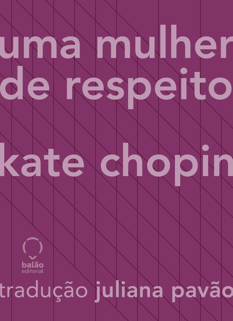 Uma mulher de respeito, Kate Chopin