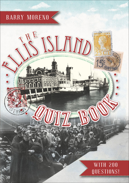 The Ellis Island Quiz Book, Barry Moreno