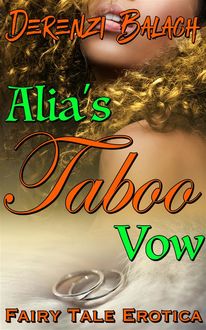 Alia’s Taboo Vow, Derenzi Balach