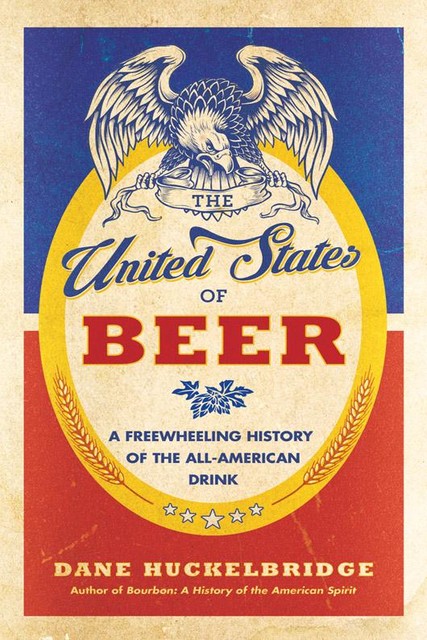 The United States of Beer, Dane Huckelbridge