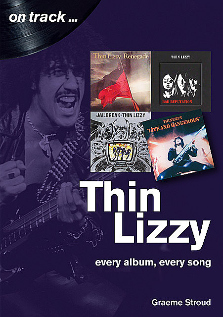 Thin Lizzy On Track, Graeme Stroud