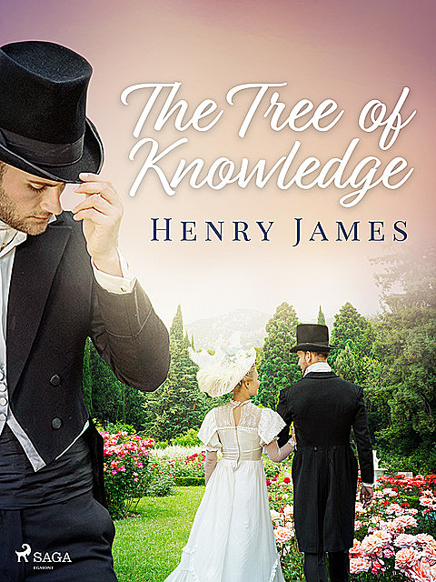 The Tree of Knowledge, Henry James
