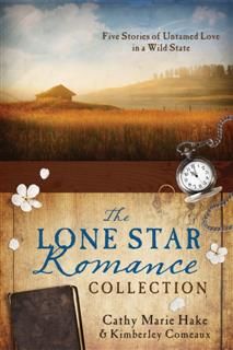 Lone Star Romance Collection, Cathy Marie Hake