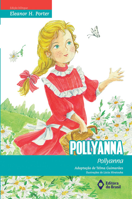 Pollyanna, Eleonor H. Porter