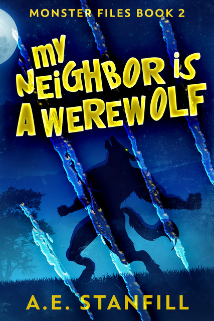 My Neighbor Is A Werewolf, A.E. Stanfill