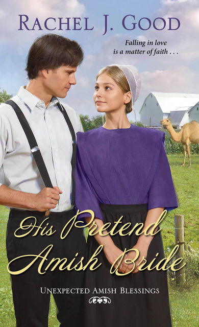 His Pretend Amish Bride, Rachel J. Good