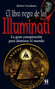 El libro negro de los Illuminati, Robert Goodman