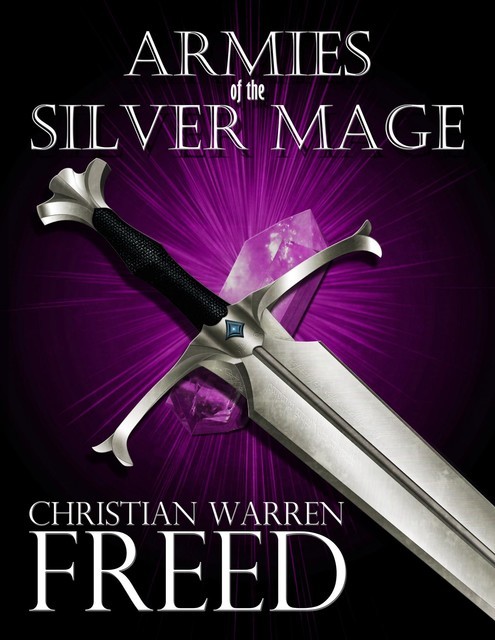 Armies of the Silver Mage, Christian Warren Freed