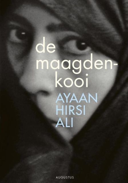 De maagdenkooi, Ayaan Hirsi Ali