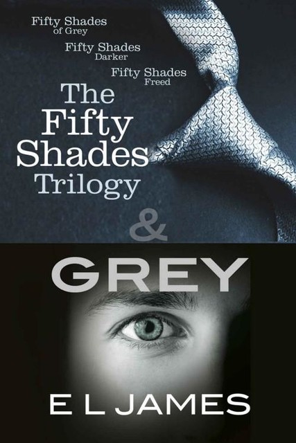 The Fifty Shades Trilogy & Grey, E.L.James