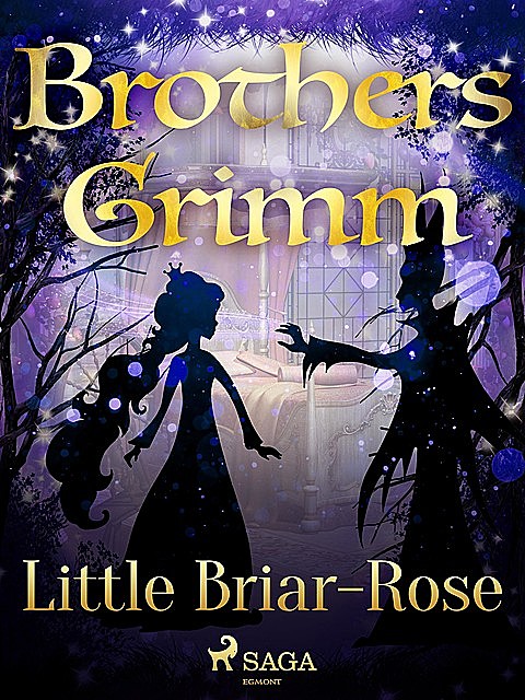 Little Briar-Rose, Brothers Grimm