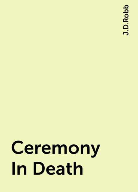 Ceremony In Death, J.D.Robb