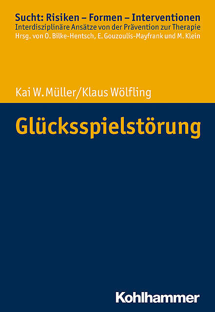 Glücksspielstörung, Kai W. Müller, Klaus Wölfling