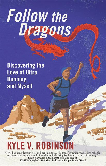 Follow the Dragons, Kyle V Robinson