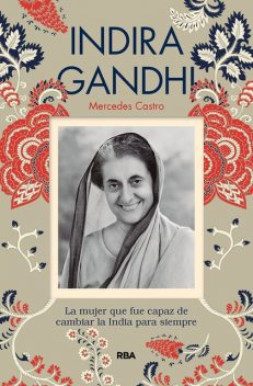 Indira Gandhi, Mercedes Castro