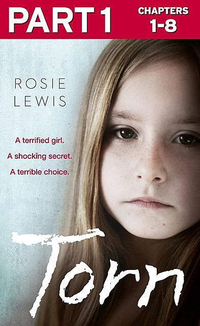 Torn: Part 1 of 3, Rosie Lewis