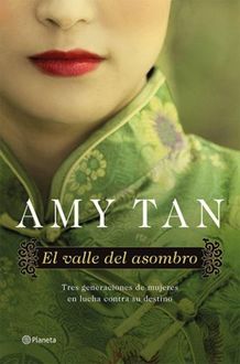 El Valle Del Asombro, Amy Tan