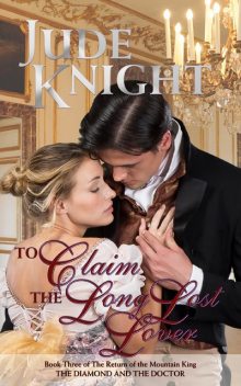 To Claim the Long-Lost Lover, Jude Knight