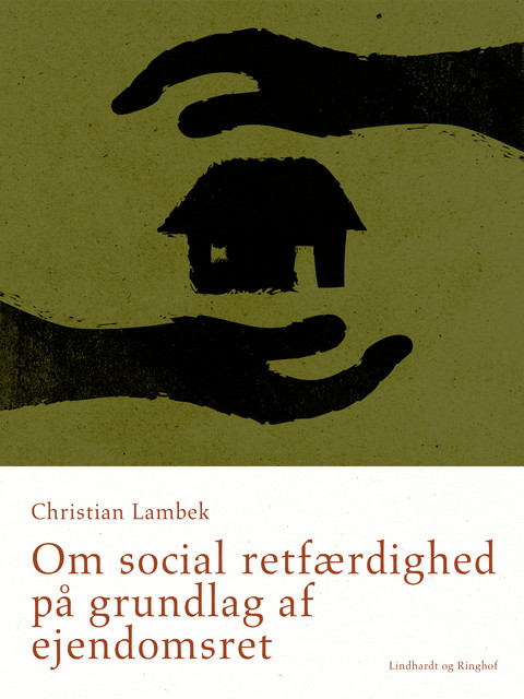 Om social retfærdighed på grundlag af ejendomsret, Christian Lambek