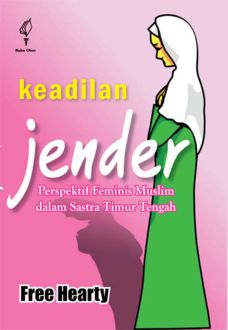 Keadilan Jender: Perspektif Feminis Muslim dalam Sastra Timur Tengah, Free Hearty