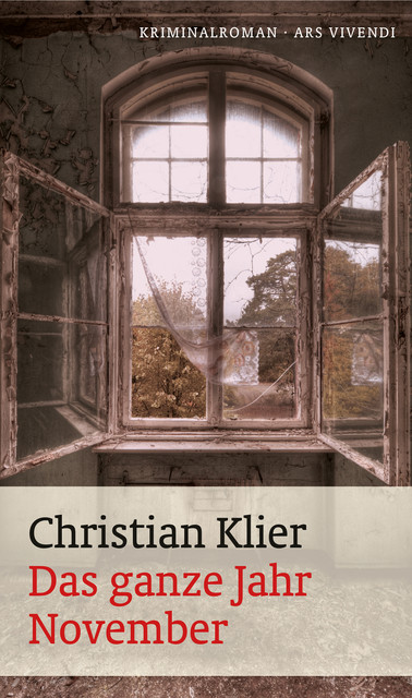 Das ganze Jahr November, Christian Klier