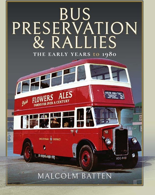 Bus Preservation and Rallies, Malcolm Batten