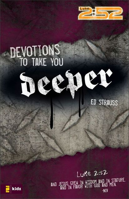 Devotions to Take You Deeper, Ed Strauss