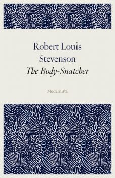 The Body Snatchers, Robert Louis Stevenso