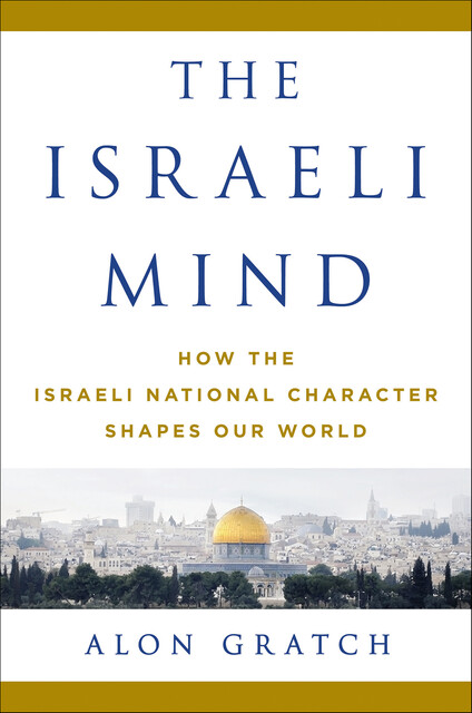 The Israeli Mind, Alon Gratch