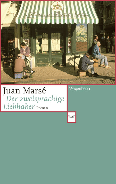 Der zweisprachige Liebhaber, Juan Marsé