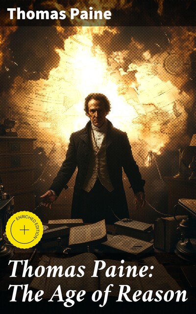 Thomas Paine: The Age of Reason, Thomas Paine