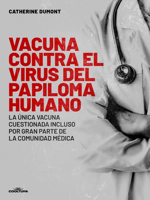 Vacuna contra el Virus del Papiloma Humano, Catherine Dumont