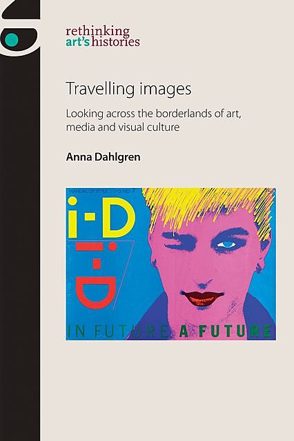 Travelling images, Anna Dahlgren