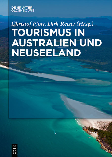 Tourismus in Australien und Neuseeland, Christof Pforr, Dirk Reiser
