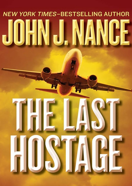 The Last Hostage, John J.Nance