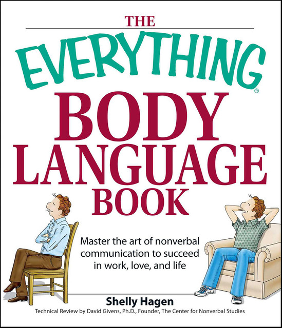 The Only Book You'll Ever Need – Body Language, David Givens, Shelly Hagen