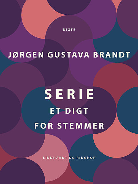 Serie. Et digt for stemmer, Jørgen Gustava Brandt
