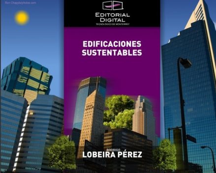 Edificaciones sustentables, Rodrigo Pérez