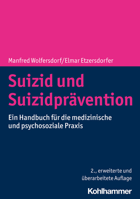 Suizid und Suizidprävention, Manfred Wolfersdorf, Elmar Etzersdorfer