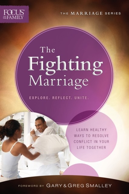 Fighting Marriage, Focus on the Family