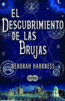 El Descubrimiento De Las Brujas, Deborah Harkness
