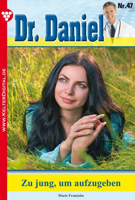 Dr. Daniel 47 – Arztroman, Marie Françoise